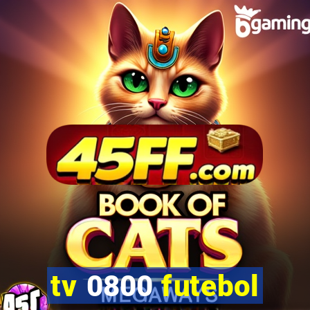 tv 0800 futebol